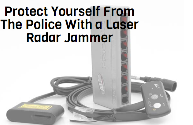 Protect Yourself From The Police With a Laser Radar Jammer